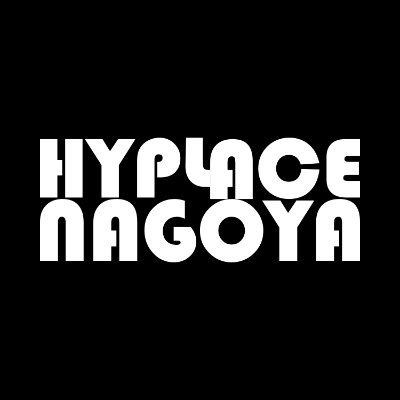HYPLACE NAGOYA (ハイプレイスナゴヤ)
