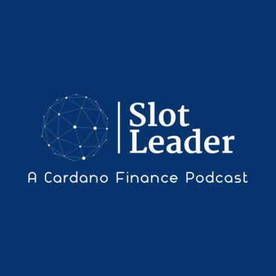 Slot_Leader's profile picture. A Cardano Finance Podcast
