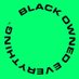 blackownedeverything (@blkowndevrythng) Twitter profile photo blackownedeverything (@blkowndevrythng) Twitter profile photo