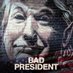 Bad President Movie (@presidentbad) Twitter profile photo Bad President Movie (@presidentbad) Twitter profile photo