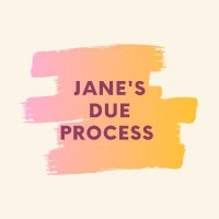 Jane's Due Process(@JanesDueProcess) 's Twitter Profile Photo