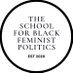 School For Black Feminist Politics (@blkfemschool) Twitter profile photo