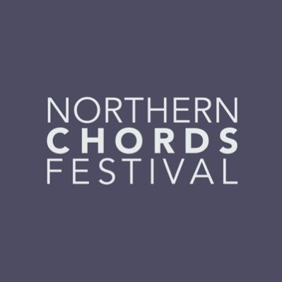 Northern Chords Festival 2023 • 19 - 21 May • Founder & Artistic Director: @jonathanbloxham