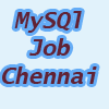 Get MySql Jobs in Chennai or Madras,Tamilnadu.