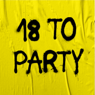 18 To Party