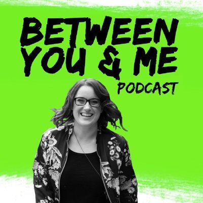 BetweenYou&MePodcast