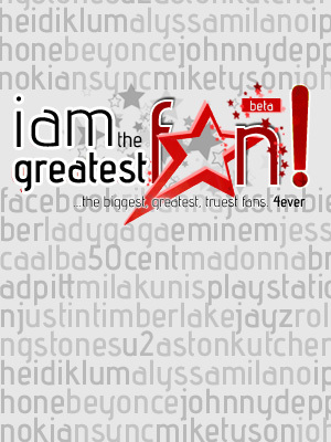 Sensational web site with a unique concept, made only for the biggest,truest,GREATEST fans around the world! 
Think you are the greatest and biggest ? Show it!