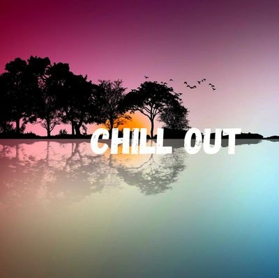 Chill Out- Only place for relaxing with nature sound and music