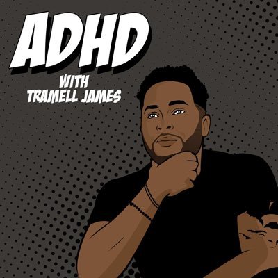 The ADHD podcast, hosted by @tramell_james and Sonny Trill. The rapper and the comedian