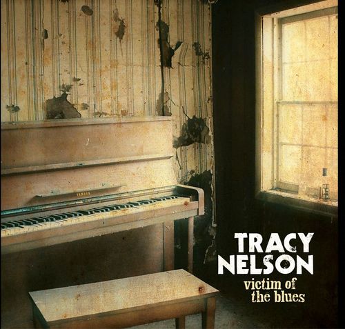 “Tracy Nelson isn’t so much a singer as she is a force field — a blues practitioner of tremendous vocal power and emotional range.”