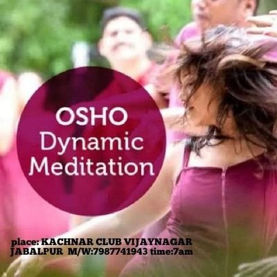 Osho meditation center 
Kachnar city Jabalpur