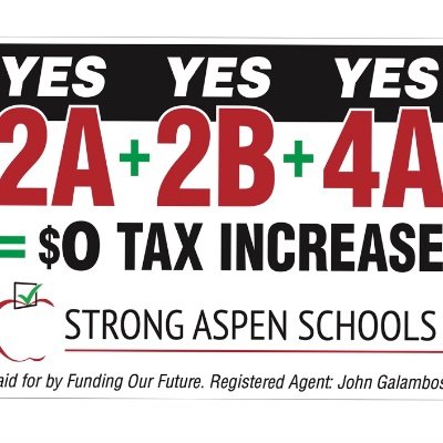 Vote yes for 2A 2B and 4A - prepare Aspen schools for the future with no tax increase