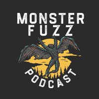 MonsterFuzzPodcast (@monsterfuzzpod) 's Twitter Profile