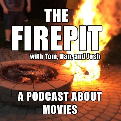 Long ago, three friends from Ohio built a Firepit -- a place to discuss movies! Now they're back with a Podcast! Join us for skits, reviews and discussions!