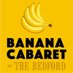 Banana Cabaret (@bananacabaret) Twitter profile photo Banana Cabaret (@bananacabaret) Twitter profile photo