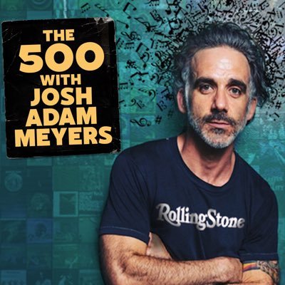 The 500 with @joshadammeyers counts down Rolling Stone Magazine’s 500 greatest albums with comedians, actors & musicians. Produced by @ncpodcasts