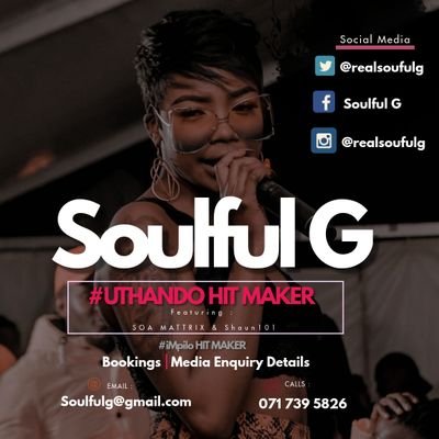 Artist I Vocalist I Performer I MC I Songwriter I TV Presenter I bookings@flyingsquadentertainment.co.za
Soulfulg04@gmail.com 
Calls : 071 739 5826