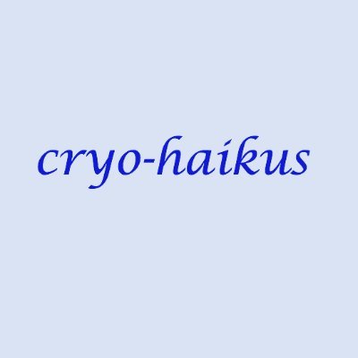 How can I express
in seventeen syllables 
the wonders of ice?

Traditional and non-traditional haikus inspired by the cryosphere