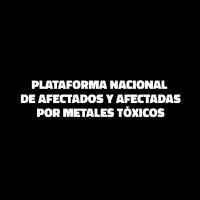 Plataforma Nacional de Afectados x Metales Tóxicos (@metalestoxicos) 's Twitter Profile Photo Plataforma Nacional de Afectados x Metales Tóxicos (@metalestoxicos) 's Twitter Profile Photo