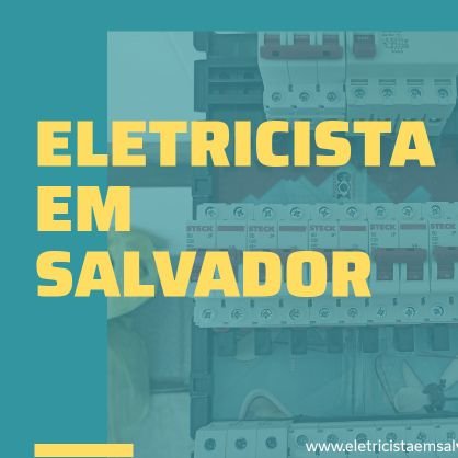 Eletricista residencial, atuando em salvador e Lauro de Freitas
