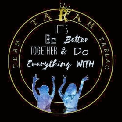 Always be a better VERSION of OURSELVES
#TEAMTARAHFOREVER ♥️
#TTTarlac🔥🤗
#tarahlangmalakas 💪😉