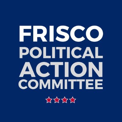 Political advertising authorized by the Frisco Political Action Committee (Frisco PAC). Not authorized by any candidate or candidate committee.