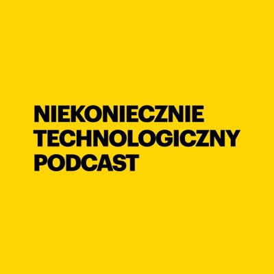 Podcast w którym porozmawiamy o wszystkim, podcast, który będzie technologiczny, ale nie zawsze i... niekoniecznie. @macnow @m33ll