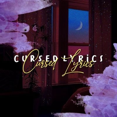 lyrics_cursed's profile picture. Cursed Lyrics music service for y'all! 

FB Acc: @CLCursedLyrics
Link: https://t.co/6jf8YmWSBv