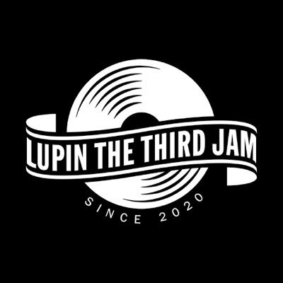 ルパン三世 Jam Crew Lupin The Third Jam ルパン三世 令和版 新remixシリーズ 第3弾 第4弾 コラボ詳細発表 11 11 Theme From Lupin Iii 15 Remixed By Banvox 11 25