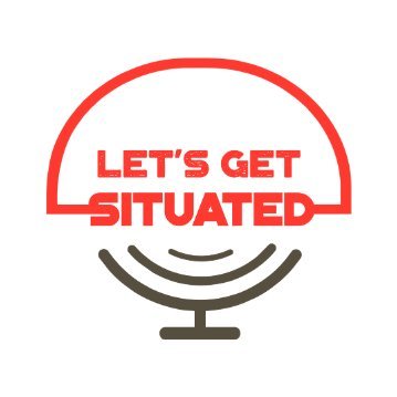 Welcome, Welcome, Welcome all you beautiful people! Tune into the Let’s Get Situated Podcast wherever you get your podcasts! Let's Get Situated! IG: @lgspodcast