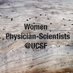 Women Physician-Scientists at UCSF (@MDPhDEquity) Twitter profile photo