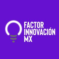 FactorInnovaciónMx (@facinnovacionmx) 's Twitter Profile Photo FactorInnovaciónMx (@facinnovacionmx) 's Twitter Profile Photo