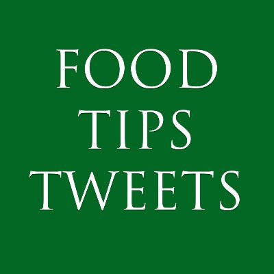 Food Tips Tweets 🍽️ Profile