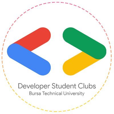 Developer Student Clubs - Bursa Technical University