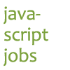 A place to find JavaScript developer jobs.