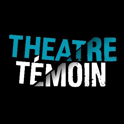 Theatre Témoin