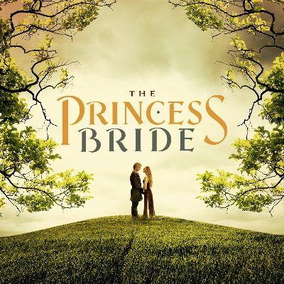 Official Twitter of The Princess Bride - Buttercup, Westley, Inigo Montoya, Vizzini, Fezzik, Humperdinck, Miracle Max and more!