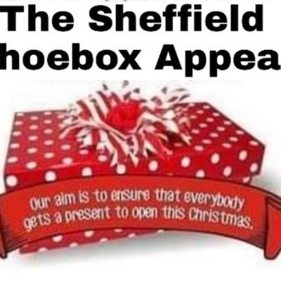 Sheffield Shoebox Appeal - providing Christmas presents for vunerable adults including the homeless, women in refuges and the socially isolated elderly.