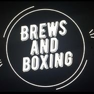 Brews and Boxing