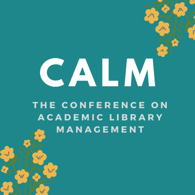 The Conference on Academic Library Management (CALM) focuses on practical management skills and concrete practices. Returning in May 14-16, 2024! #LibCALM