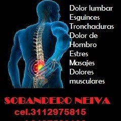 sobandero neiva cel.3112975815 se soban esguinces,tronchaduras,masajes,terapias,tratamiento del dolor de espalda,dolor lumbar.