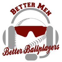 Better Men, Better Ballplayer Podcast 🎙(@BMBBpodcast) 's Twitter Profile Photo