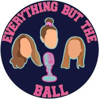 Everything but the Ball(@EBTB_Pod) 's Twitter Profile Photo