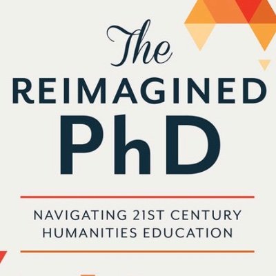 The Reimagined PhD: Navigating 21st Century Humanities Education, @RutgersUPress A professional development resource for PhDs, advisors & admins. Preorder 👇🏼