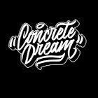 Concrete Dream Profile