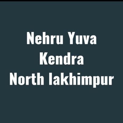 Official Twitter handle of Nehru Yuva Kendra North Lakhimpur Assam, Ministry of Youth Affairs & Sports, Government of India