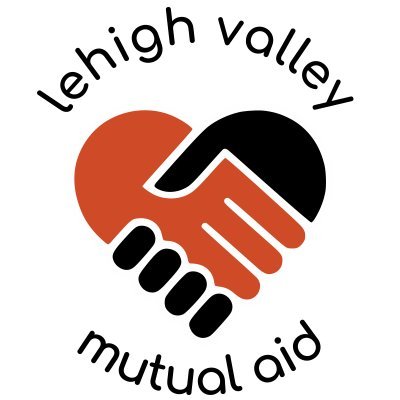 Lehigh Valley Mutual Aid is an attempt to develop community survival networks built upon solidarity & a shared struggle against all systems of oppression.