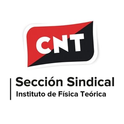 Sección sindical en el Instituto de Física Teórica (IFT-UAM/CSIC) del Sindicato de Enseñanza e Intervención Social de CNT Comarcal Sur Madrid.