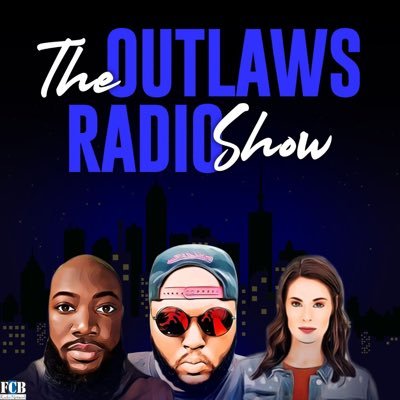 The Outlaws Radio Show on @FCBPodcasts. With @DTheKingpin, @RealRobinO, and @TaeBrye