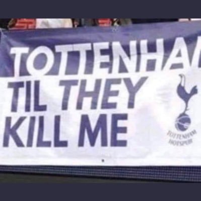 Tottenham til I die